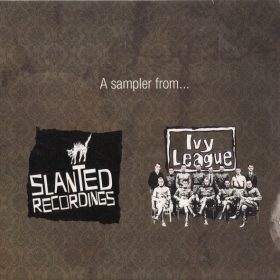 A Sampler From Slanted Recordings And Ivy League Records